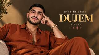 BUTRINT IMERI – DUJEM (Cover) | Emotional Love Song ❤️‍🔥 News