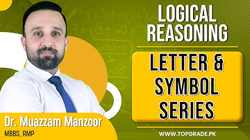 Logical Reasoning | Letter and Symbol Series | TopGrade Lectures
