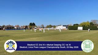 Sleaford CC 2nd XI v Market Deeping  CC 1st XI, Lincs Prem, Championdhip Sth 23 May 26 Live Stream