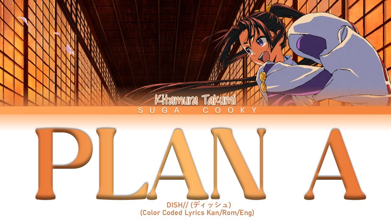 The Elusive Samurai ED: DISH// ディッシュ - PLAN A プランA Lyrics