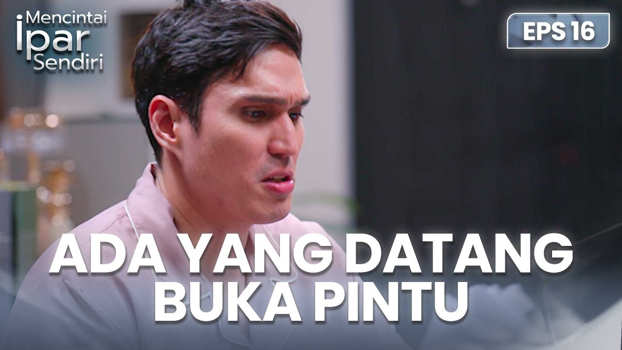 Rafki Kaget! Ada Yang Datang Buka Pintu | MENCINTAI IPAR SENDIRI | EPS. 16 (4/4)