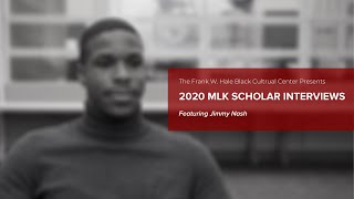 MLK Scholar Stories Ft. Jimmy Nash