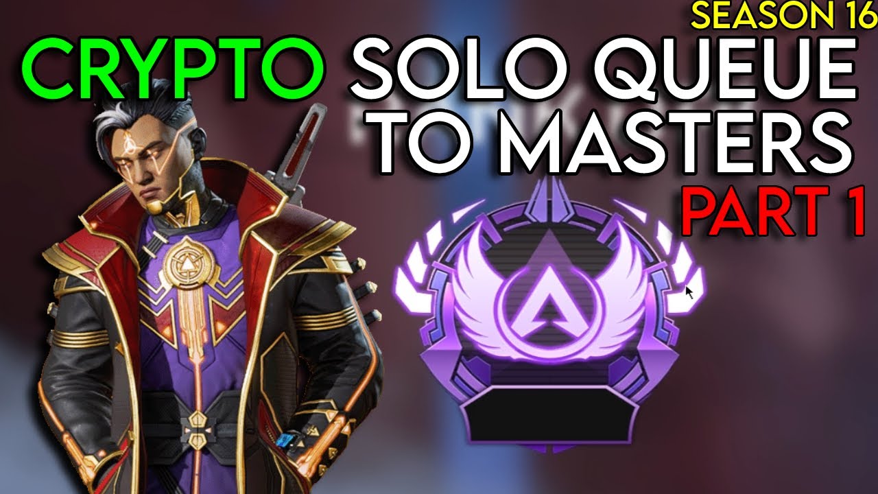 CRYPTO MAIN SOLO QUEUE TO MASTERS IN Season 16 Apex Legends ranked ...