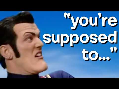 All LazyTown episodes, but only "you're supposed to" statements