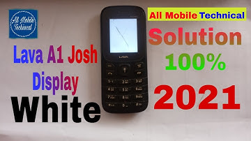 Lava A1 & A1 Josh Display White Solution || White display problem 100% 2021 All Mobile Technical