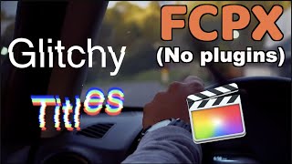 【Beginner】5 Simplest Slice & Glitch Titles Effect for FCPX | Final Cut Pro X Tutorial