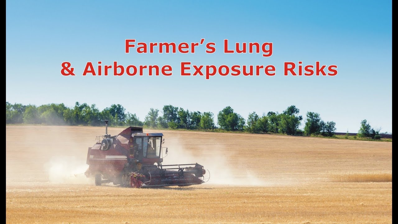 Farmer's Lung and Airborne Exposure Risks YouTube