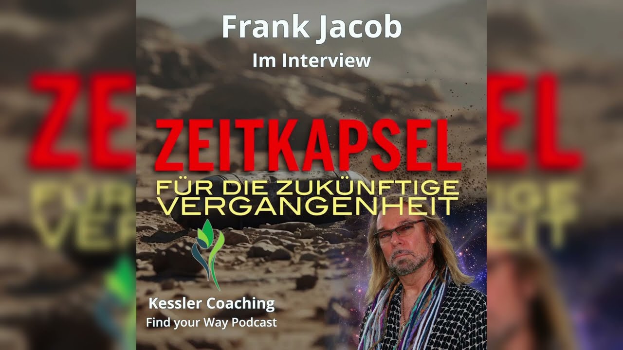 #55 - Frank Jacob - Zeitkapsel