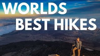 Best Hikes in the World To Try Before You Die