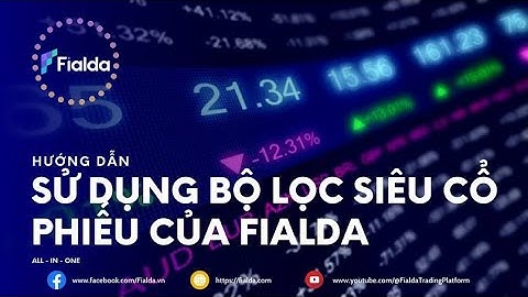 Hướng dẫn cách lọc cổ phiếu Fialda mới nhất #trangtienao #fialda #cổphiếu