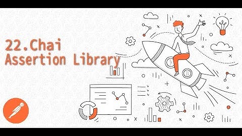 22. Chai Assertion Library