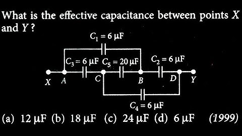 What is the effective capacitance between points X and Y?ES DTS 09 Q02