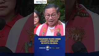 "Jika Dapat Amanah" Pramono-Rano Ingin Menjadikan Jakarta ke 50 Kota Global! #shorts