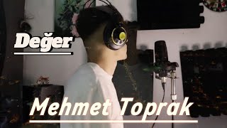 Mehmet Toprak - Değer Official Video 2022