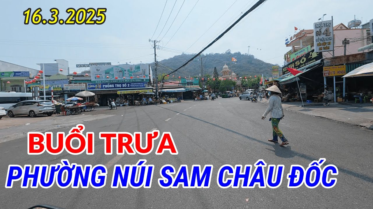 Quang cảnh phía ngoài Miếu Bà Chúa Xứ và dạo một vài con đường ở phường Núi Sam Châu Đốc