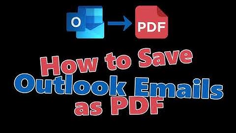 How to Save Outlook Emails as PDF: Quick & Easy Guide (Desktop & Web)