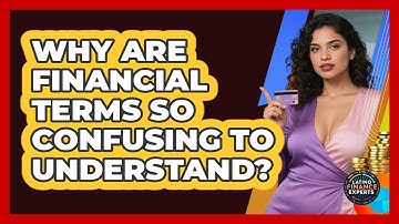Why Are Financial Terms So Confusing To Understand? - Latino Finance Experts