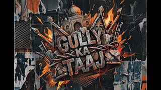 GULLY KA TAAJ Mumbai and Punjab ~ motivational rap song | Bass boosted ￼
