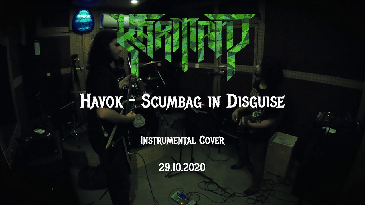 KARMANT | HAVOK Cover | Scumbag in Disguise | Rehearsal Video | 2020