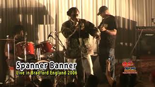 Spanner Banner Live in Bradford England 2006
