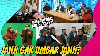 Ada Yang Baru Di Trans7, BUKAN UMBAR JANJI, Emang Boleh Sejanji Itu? | IKUT SYUTING (11/12/23)