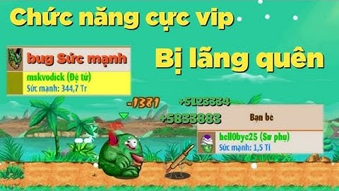 Zong1sao || Review Chức Năng Kỳ Lạ Bug Sức Mạnh Đã Bị Lãng Quên - Ngọc Rồng Online