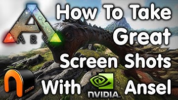 Ark: How to Take GREAT SCREEN SHOTS With Nvidia Ansel