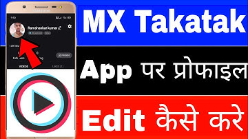 MX Takatak app par profile edit kaise kare।। How to edit profile on MX takatak app।। Profile edit
