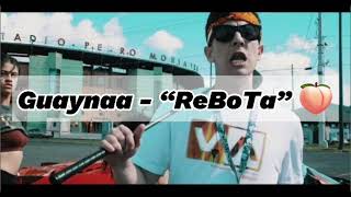 Guaynaa - “ReBoTa” 🍑 Resimi