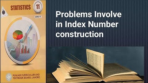 Problems involved in index number construction ch 5 lec 6