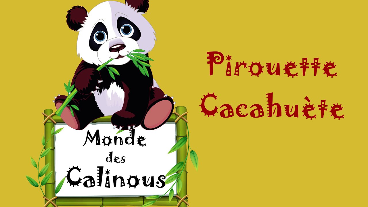 Comptine Bebe Pirouette Cacahuete Monde Des Calinous Kids Songs Youtube
