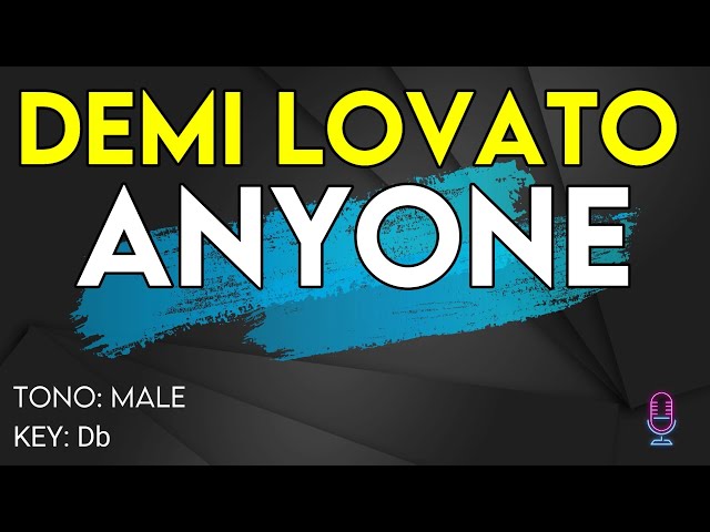 Demi Lovato - Anyone - Karaoke Instrumental - Male class=