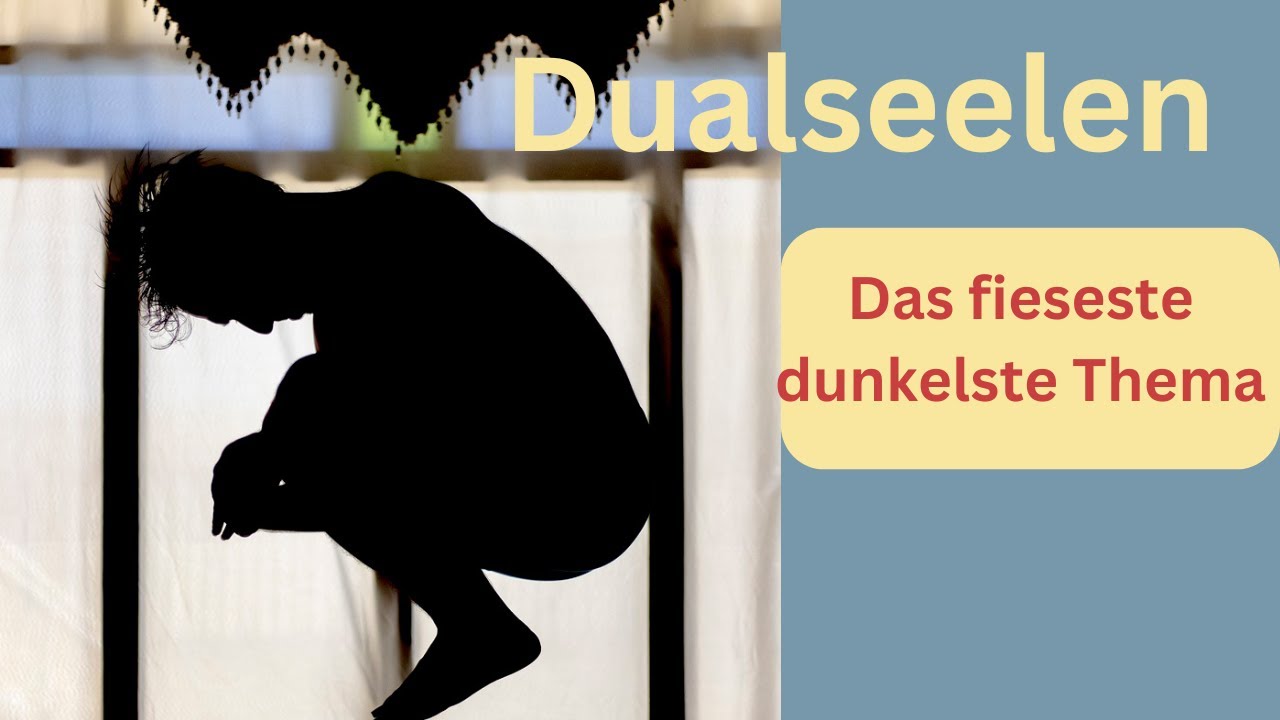 Die schlimmste Nebenwirkung im Dualseelenprozess