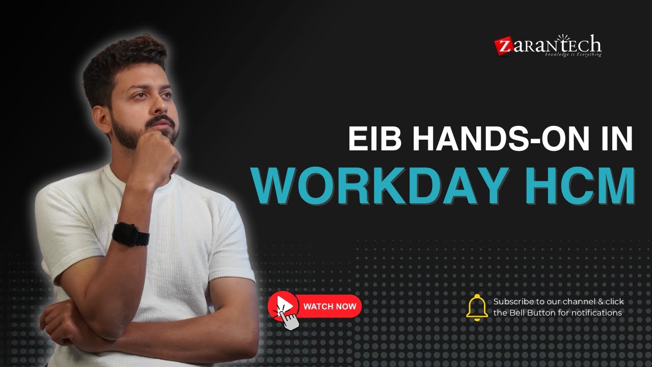 EIB Hands On in Workday HCM | ZaranTech - YouTube
