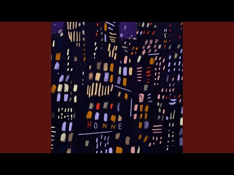 la la la that’s how it goes - HONNE