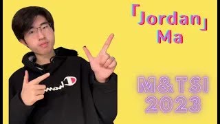 Jordan Ma - M&TSI Application Video 2023