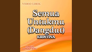 Semua Untukmu (Dangdut)