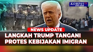 Langkah Trump Tangani Protes Kebijakan Imigran yang Meluas di AS