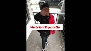 Watchu Tryna Do- by:Ka$h (official audio)