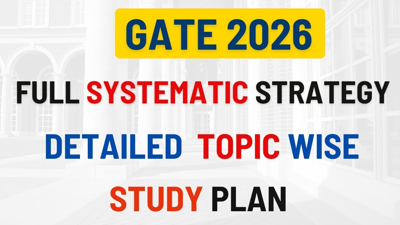 GATE 2026 Detailed Strategy | Full Study Plan and Revision - YouTube