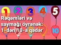 Rəqəmləri və saymağı öyrənək: 1-dən 10-a qədər