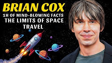 1+ Hour of Brian Cox: Mind-Blowing Facts About the Limits of Space Travel to Fall Asleep Fast