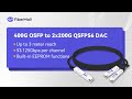 400G OSFP to 2x200G QSFP56 DAC Product Demo and Tests | FiberMall