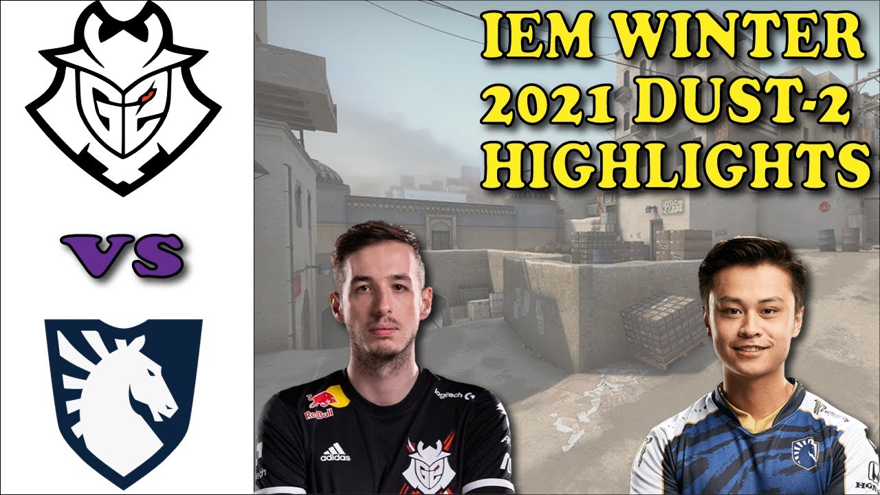 G2 vs Team Liquid IEM Winter 2021 Dust 2 Highlights
