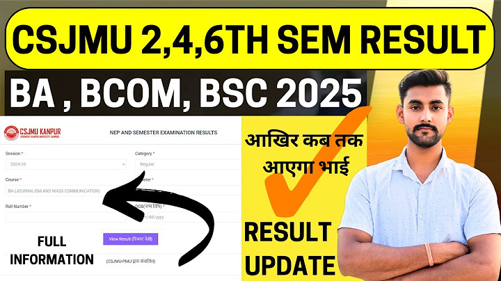 CSJM University BCOM/BA & BSC 2nd/4th/6th Semester Result Date 2025 – Late June