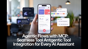 Agentic Flows with MCP: Seamless Tool Integration for Every AI Assistant