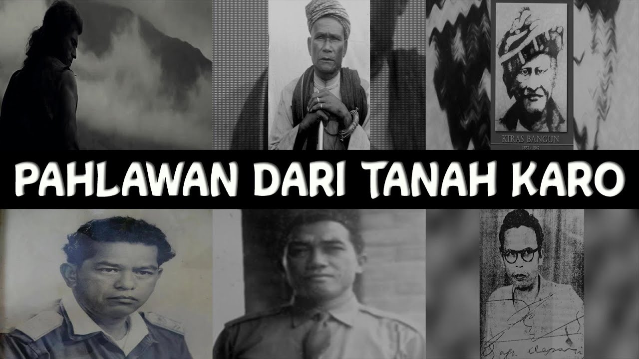 6 TOKOH / PAHLAWAN dari TANAH KARO Sumatera Utara Indonesia