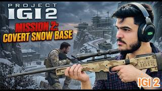 Project IGI 2 Mission 2 - Border Crossing (Walkthrough / No Damage) #ProjectIGI2 #CovertStrike #IGI2
