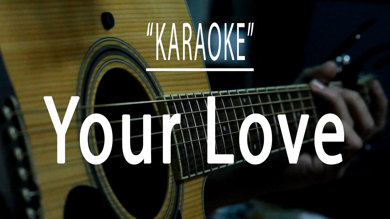 Your love Acoustic karaoke (Alamid) YouTube