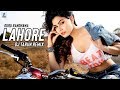 Lahore (Remix) | Guru Randhawa | DJ Tarun
